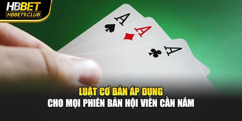 Luật cơ bản áp dụng cho mọi phiên bản hội viên cần nắm